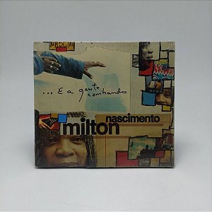Cd Milton Nascimento - E A Gente Sonhando