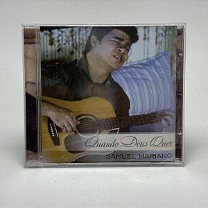 Cd Samuel Mariano - Quando Deus Quer - Original Lacrado