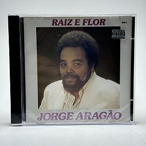 Cd Jorge Aragão - Raiz E Flor - Rge - Raríssimo - Lacrado