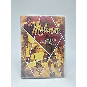 Dvd Melanina Carioca, Vivendo De Amor  Ao Vivo - Original