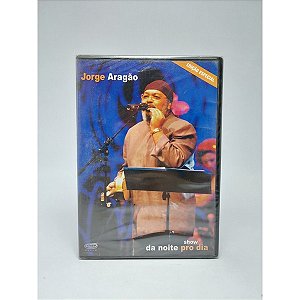 Dvd Jorge Aragao, Show Da Noite Pro Dia - Original Lacrado