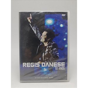 Dvd Regis Danese - 10 Anos Ao Vivo Em Ilheus