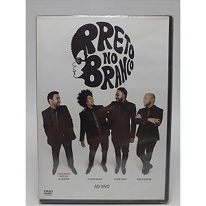Dvd Preto No Branco - Ao Vivo