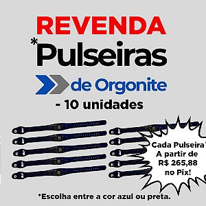 REVENDA - 10 Pulseiras de Orgonite Magnetizada