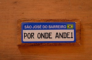 IMÃ PLACA POR ONDE ANDEI - ROTA 68