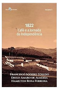 Livro 1822: Café e a Jornada da Independência (Volume 5) Capa comum