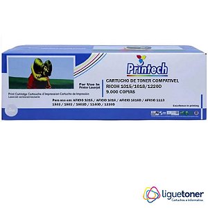 Cartucho de Toner Compatível RICOH 1015/1018 R1220D 9K Printech