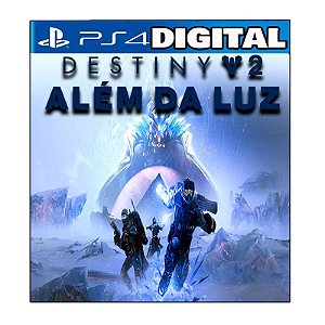 Destiny 2 Além da Luz - Ps4 - Ps5 - Mídia Digital