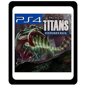 Path of Titans Pacote dos Fundadores Padrão Ps4 Mídia Digital