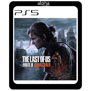 The Last of Us Parte II Remastered PS5 Mídia Digital