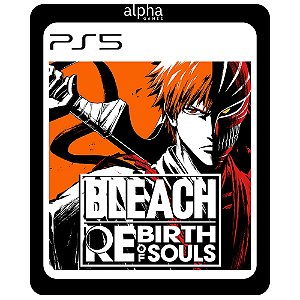 BLEACH Renascimento das Almas Ps5 Mídia Digital