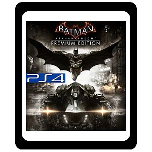 Batman Arkham Knight Premium Ps4 Mídia Digital