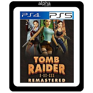 Tomb Raider 1, 2, 3 Remastered Starring Lara Croft PS4 e PS5 Mídia Digital
