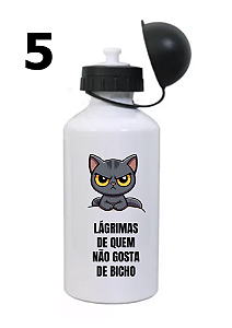 Squeeze " Lágrimas de quem não gosta de bicho" Alumínio Branco 500ml