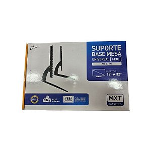 Suporte Fixo Base Mesa Universal AR-B32M 19" A 32" Mxt