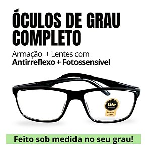 Armação + Par Lentes Grau e Solar Fotossensível Miopia, Hipermetropia e Astigmatismo Diversos Modelos Várias Cores
