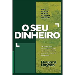 O SEU DINHEIRO, Howard Dayton