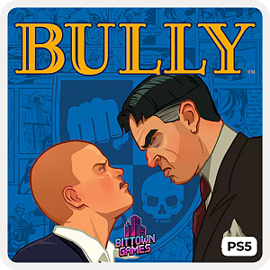 Bully PS5 Mída Digital