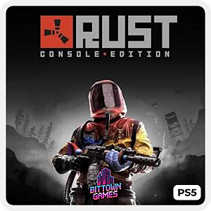 Rust Console Edition PS5 Mídia Digital