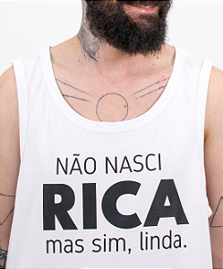 Regata - Não nasci rica, mas sim linda.