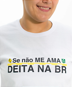 Cropped - Se não me ama, deita na BR