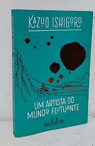 Um artista do mundo flutuante por Kazuo Ishiguro