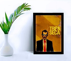 Quadro Decorativo Tripa Seca Madruga Sala Quarto + Vidro A4