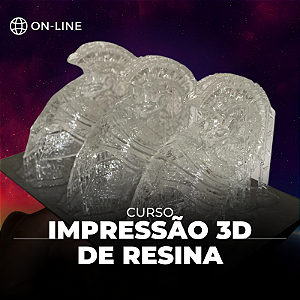 Curso - Impressão 3D de Resina - Ao Vivo - On-line