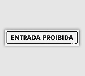 PLACA PS 0,80MM 30X6,5CM PS59 ENTRADA PROIBIDA