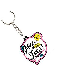 Kit Com 5 Chaveiros Emborrachados Miga Sua Louca
