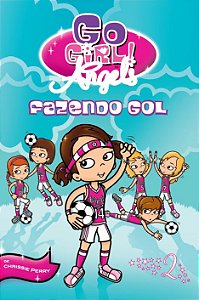 Go Girls Angels 02 - Fazendo Gol