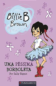 Billie  B. Brown - Uma Péssima Borboleta