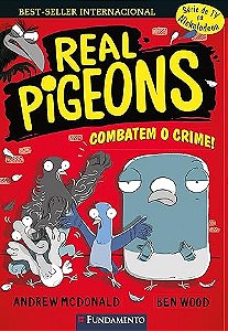 Real Pigeons 01 - Combatem o Crime