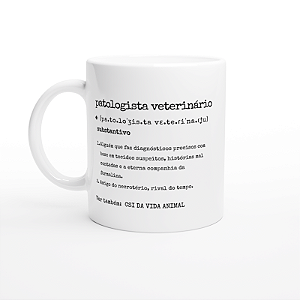 Caneca Definição Patologista Veterinário