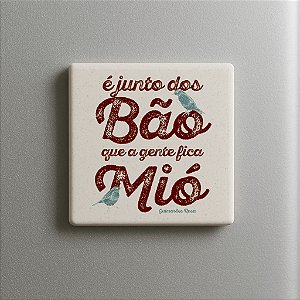 IMÃ JUNTO DOS BÃO