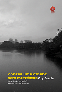 Contra uma cidade sem mistérios, Guy Corrêa