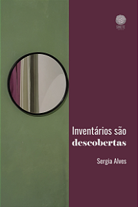 Inventários são descobertas, Sergia Alves