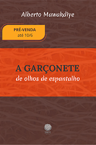 A garçonete de olhos de espantalho, Alberto Amawakdiye