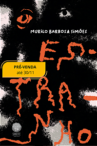 O estranho, Murilo Barbosa Simões