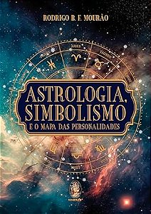 Astrologia, Simbolismo e Mapa das Personalidades