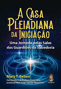 A Casa Pleiadiana da Iniciação