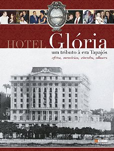 Hotel Glória – Um tributo à era Tapajós