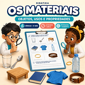 ATIVIDADE - OS MATERIAIS – CIÊNCIAS – 2º ANO