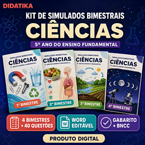 KIT DE SIMULADOS BIMESTRAIS DE CIÊNCIAS – 5º ANO DO ENSINO FUNDAMENTAL
