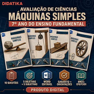 AVALIAÇÃO DE CIÊNCIAS – MÁQUINAS SIMPLES – 7º ANO