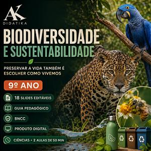 SLIDES + GUIA PEDAGÓGICO – BIODIVERSIDADE E SUSTENTABILIDADE – 9º ANO