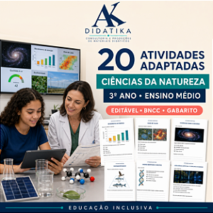 20 ATIVIDADES ADAPTADAS DE CIÊNCIAS DA NATUREZA – 3º ANO DO ENSINO MÉDIO