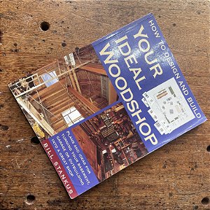 How to Design and Build Your Ideal Woodshop - livro usado