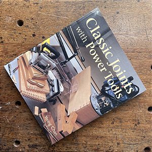 Classic Joints with Power Tools - livro usado