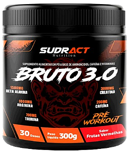 Pré Workout Bruto 3.0 300g - Sabor Frutas Vermelhas